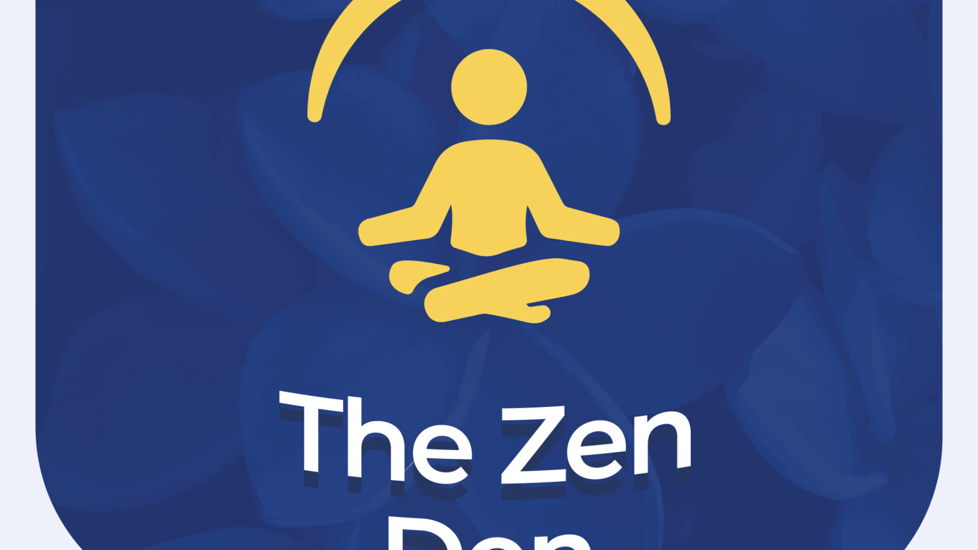 The Zen Den
