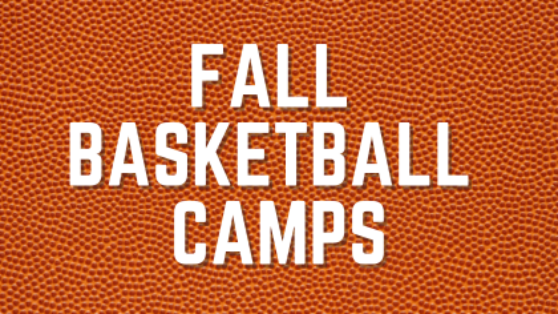 Fall Break – Basketball Camps