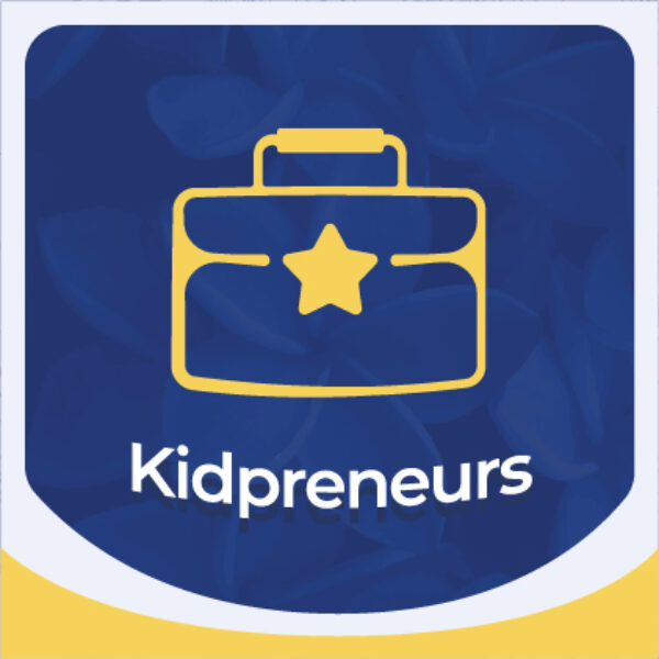 Kidpreneurs | Taking a step to start something you believe in