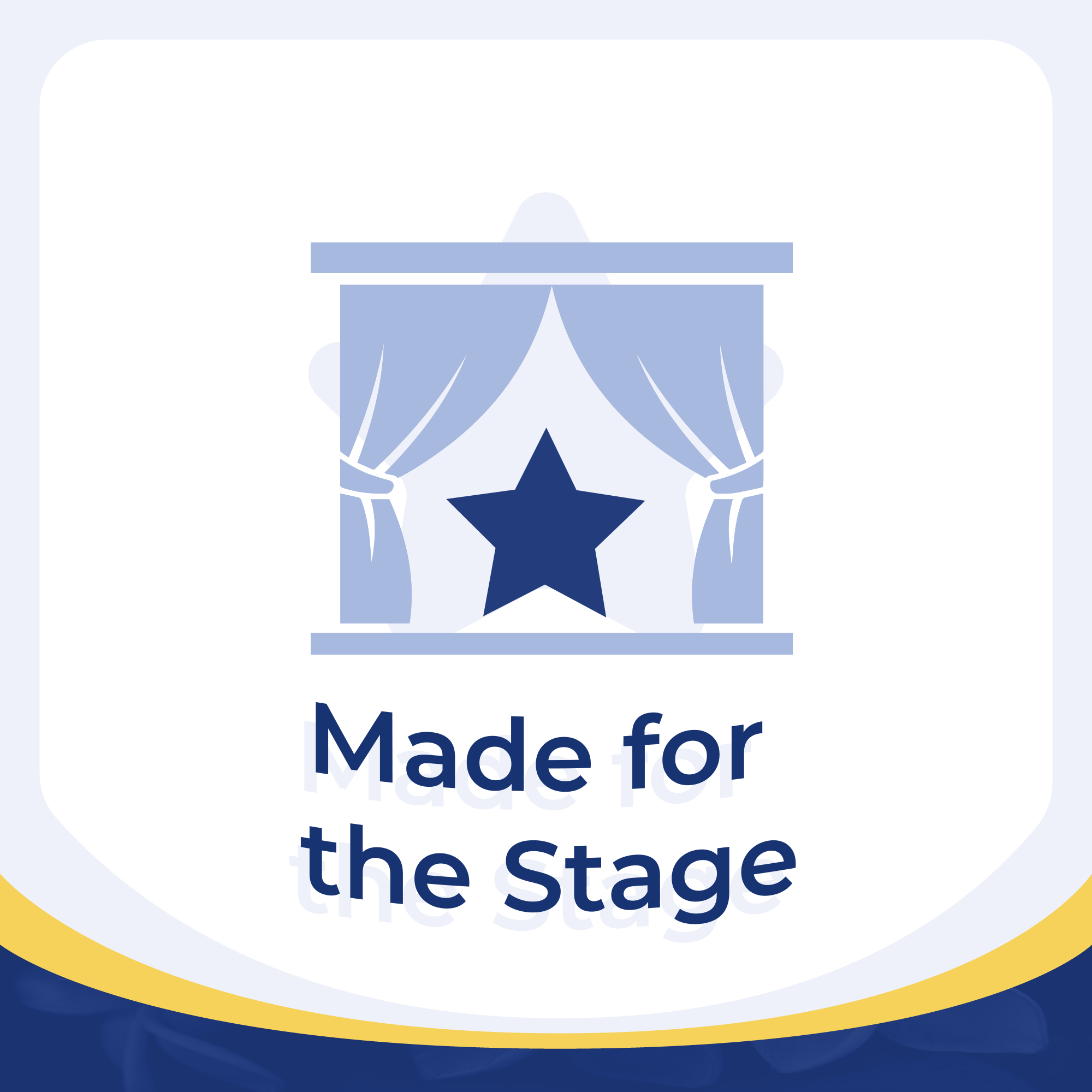 Made for the Stage