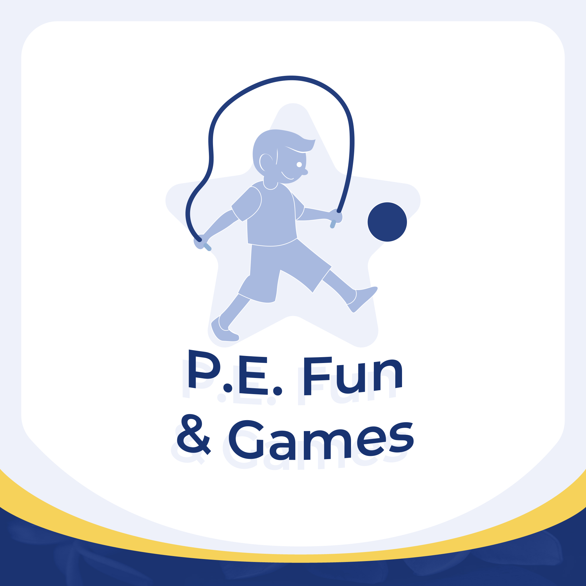 P.E. Fun and Games
