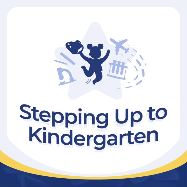 Stepping Up to Kindergarten